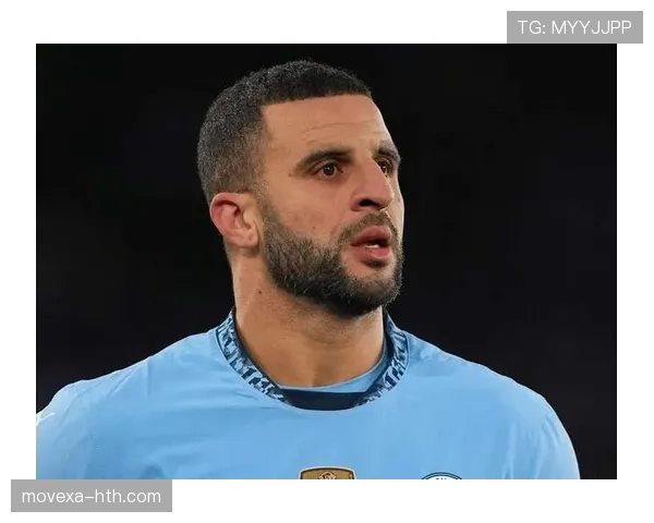 凯尔·沃克三中卫与边后卫多角色切换的战术价值 凯尔·沃克三中卫与边后卫多角色切换的战术价值